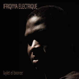 Image du média "LAYLET EL BOOREE de IFRIQIYYA ELECTRIQUE"