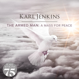 Image du média "THE ARMED MAN: A MASS FOR PEACE de Karl JENKINS"