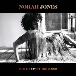 Image du média "PICK ME UP FROM THE FLOOR de Norah JONES"