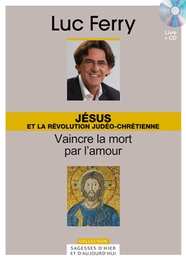 Image du média "SAGESSES D'HIER ET D'AUJOURD'HUI - JESUS ET LA REVOLUTION... de Luc FERRY"