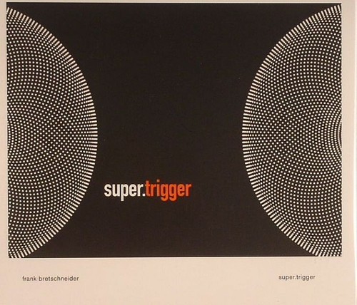 Couverture SUPER.TRIGGER de Frank BRETSCHNEIDER