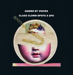 Image du média "CLASS CLOWN SPOTS A UFO de GUIDED BY VOICES"