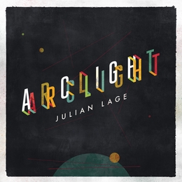 Image du média "ARCLIGHT de Julian LAGE"