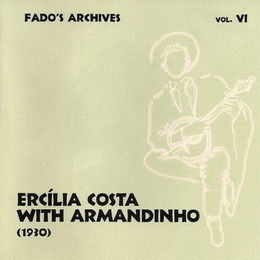 Image du média "FADO'S ARCHIVES VOL. VI: ERCILIA COSTA COM ARMANDINHO (1930) de Ercilia COSTA"