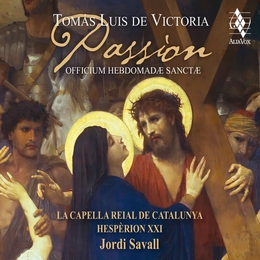 Image du média "PASSION - OFFICIUM HEBDOMADAE SANCTAE de Tomas Luis de VICTORIA"