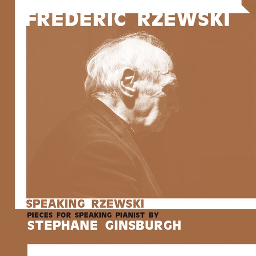 Couverture SPEAKING RZEWSKI - DE PROFUNDIS / AMERICA / DEAR DIARY de Frederic RZEWSKI