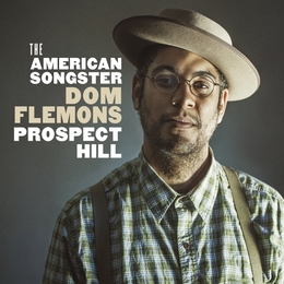 Image du média "PROSPECT HILL de Dom FLEMONS (THE AMERICAN SONGSTER)"