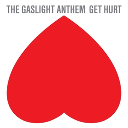 Image du média "GET HURT de THE GASLIGHT ANTHEM"