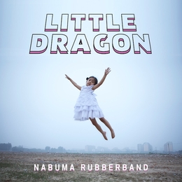 Image du média "NABUMA RUBBERBAND de LITTLE DRAGON"