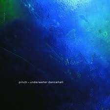 Couverture UNDERWATER DANCEHALL de PINCH