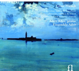 Image du média "QUINTETTE CLAVIER / PIANO: OP.18 / PRÉLUDE,CHORAL & FUGUE de César FRANCK"