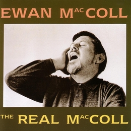 Image du média "THE REAL MacCOLL de Ewan MCCOLL"