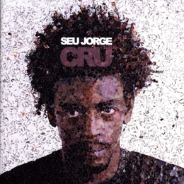 Image du média "CRU de Seu JORGE"