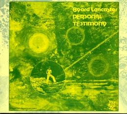 Image du média "PERSONAL TESTIMONY (THEN AND NOW) de Byard LANCASTER"