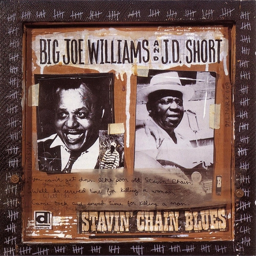 Couverture STAVIN' CHAIN BLUES de Big Joe WILLIAMS & J.D.SHORT