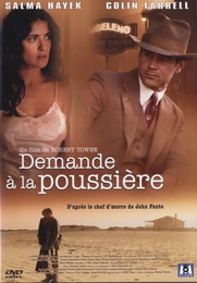 Image du média "DEMANDE À LA POUSSIÈRE de Robert TOWNE"