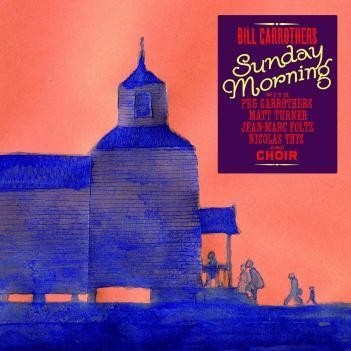 Couverture SUNDAY MORNING de Bill CARROTHERS