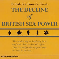 Couverture THE DECLINE OF BRITISH SEA POWER (DOUBLE CD EDITION) de BRITISH SEA POWER