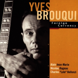 Image du média "FOREIGN CURRENCY de Yves BROUQUI"