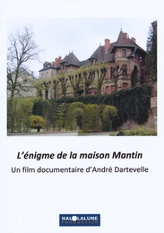 Image du média "L'ÉNIGME DE LA MAISON MANTIN de André DARTEVELLE"