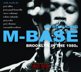 Image du média "INTRODUCING M-BASE - BROOKLYN IN THE 1980S de M-BASE"