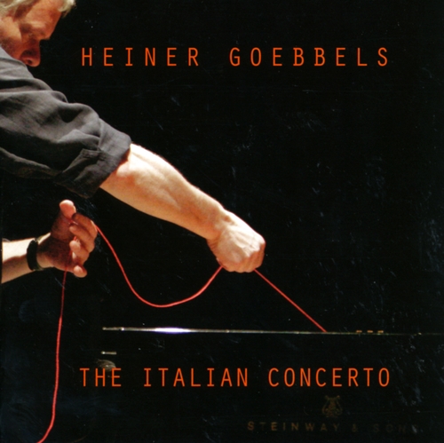 Couverture THE ITALIAN CONCERTO de Heiner GOEBBELS