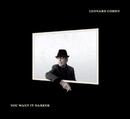 Image du média "YOU WANT IT DARKER de Leonard COHEN"