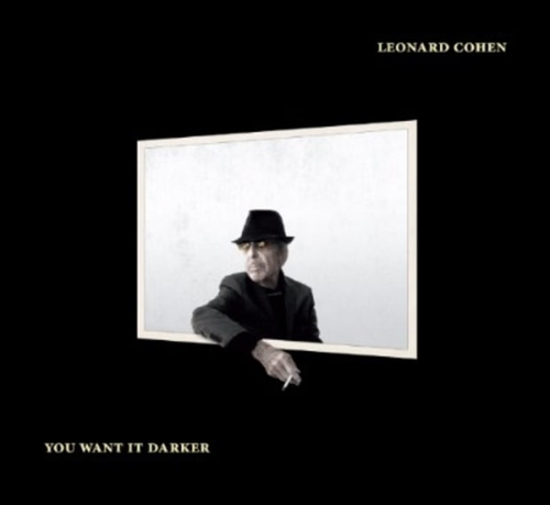 Couverture YOU WANT IT DARKER de Leonard COHEN