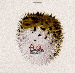 Image du média "FUGU de Scott FIELDS ENSEMBLE"