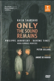 Image du média "ONLY THE SOUND REMAINS de Kaija SAARIAHO"