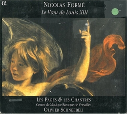 Image du média "LE VOEU DE LOUIS XIII (+ BOUZIGNAC, MOULINIÉ: MOTETS) de Nicolas FORMÉ"