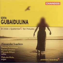 Image du média "IN CROCE / QUATERNION / TEN PRELUDES de Sofia GUBAÏDULINA"