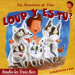 Image du média "LES AVENTURES DE TINO : LOUP Y ES-TU ? (1) de Pierre PALENGAT & SYLVIE GARIN"