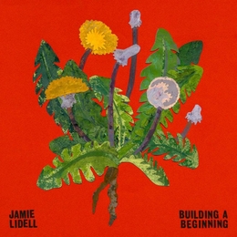 Image du média "BUILDING A BEGINNING de Jamie LIDELL"