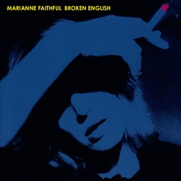 Image du média "BROKEN ENGLISH (DELUXE EDITION) de Marianne FAITHFULL"