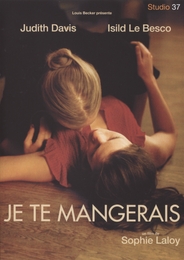 Image du média "JE TE MANGERAIS de Sophie LALOY"