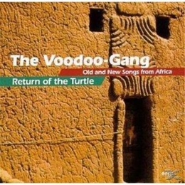 Image du média "RETURN OF THE TURTLE: OLD & NEW SONGS FROM AFRICA de THE VOODOO-GANG"