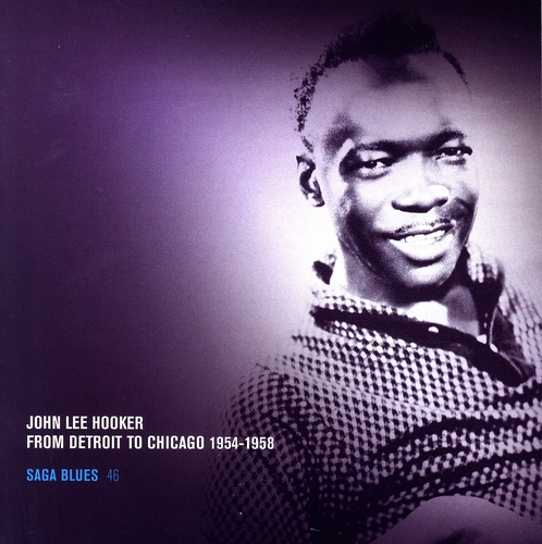 Couverture FROM DETROIT TO CHICAGO 1954-1958 de John Lee HOOKER