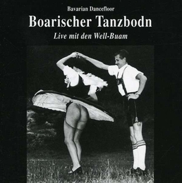 Image du média "BOARISCHER TANZBODN (BAVARIAN DANCEFLOOR) de WELL-BUAM"