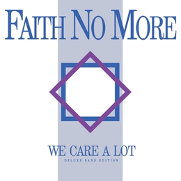 Image du média "WE CARE A LOT (DELUXE BAND EDITION) de FAITH NO MORE"