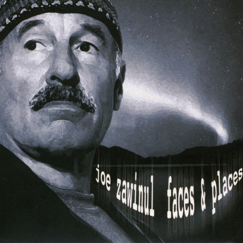 Couverture FACES & PLACES de Joe ZAWINUL