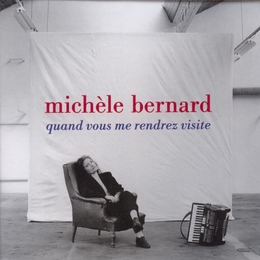 Image du média "QUAND VOUS ME RENDREZ VISITE de Michèle BERNARD"