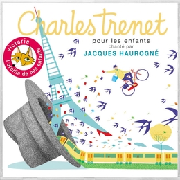 Image du média "CHARLES TRENET POUR LES ENFANTS de Jacques HAUROGNÉ"