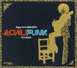 Image du média "ACHILI FUNK. GIPSY SOUL 1969-1979"