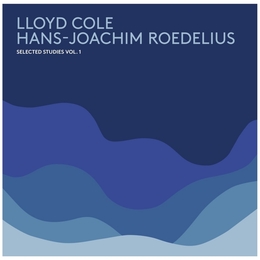 Image du média "SELECTED STUDIES, VOL.1 de Lloyd COLE, HANS-JOACHIM ROEDELIUS"