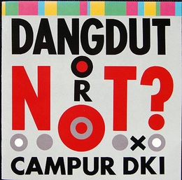 Image du média "DANGDUT OR NOT ? de CAMPUR DKI"