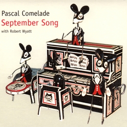 Image du média "SEPTEMBER SONG de Pascal COMELADE"