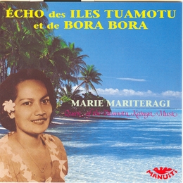 Image du média "ECHO DES ÎLES TUAMOTU ET DE BORA BORA de Marie MARITERAGI"