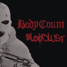 Image du média "BLOODLUST de BODY COUNT"