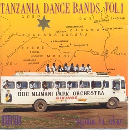 Image du média "TANZANIA DANCE BANDS, VOL.1: SIKINDE de THE MLIMANI PARK ORCHESTRA"